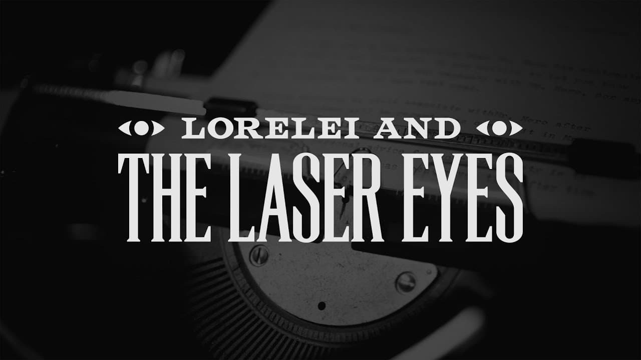 《Lorelei》和《Laser Eyes》